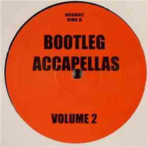 Various - Bootleg Accapellas Volume 2