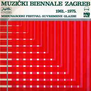 Various - Muzički Biennale Zagreb 1961.-1975. (Međunarodni Festival Suvreme ...