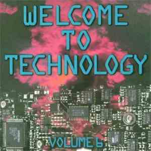 Various - Welcome To Technology Volume 6