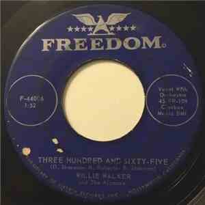 Willie Walker And The Alpacas - Money Mad Man / Three Hundred And Sixty-Fiv ...