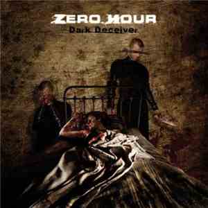 Zero Hour  - Dark Deceiver