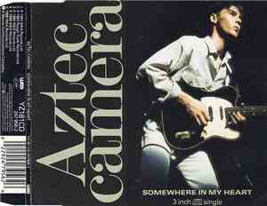 Aztec Camera - Somewhere In My Heart