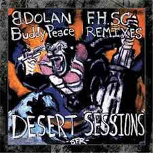 Bernard Dolan, Buddy Peace - Fallen House Sunken City Remixes : Desert Sess ...