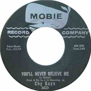 Chy Guys - You'll Never Believe Me