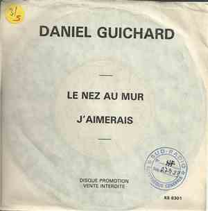 Daniel Guichard - Le Nez Au Mur