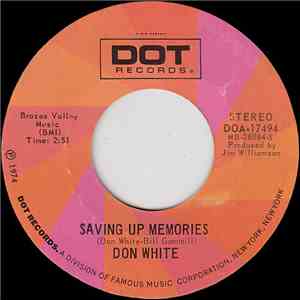 Don White  - Saving Up Memories / Sing A Hillbilly Song