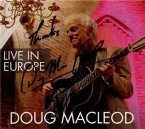 Doug MacLeod - Live In Europe