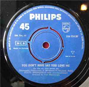 Dusty Springfield - You Don't Have To Say You Love Me