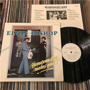Elvin Bishop - Hometown Boy Makes Good!