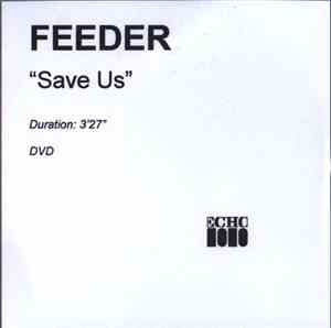 Feeder - Save Us