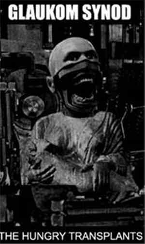 Glaukom Synod - The Hungry Transplants