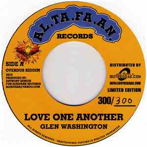 Glen Washington / Bob Andy & Mark Wonder - Love One Another / Can't Stand T ...