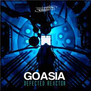 Goasia - Defected Reactor EP