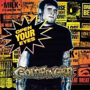 Goldfinger  - Open Your Eyes