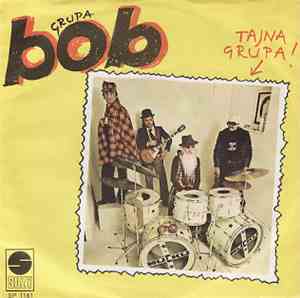 Grupa Bob - Tajna Grupa / Poznajem Tu Djevojku