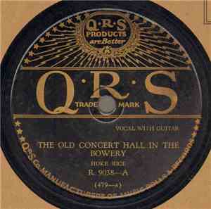 Hoke Rice - The Old Concert Hall In The Bowery / At The End Of The Sunset T ...