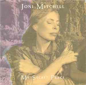 Joni Mitchell - My Secret Place