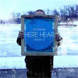 La Dispute - Here, Hear III