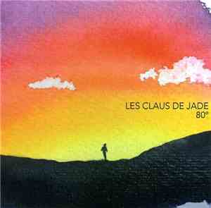 Les Claus de Jade - 80º
