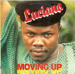 Luciano  - Moving Up