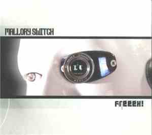 Mallory Switch - Freeek!