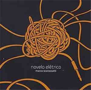 Marco Scarassatti - Novelo elétrico