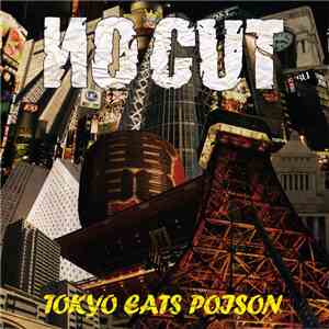 No Cut - Tokyo Eats Poison