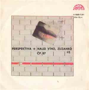 ČP. 87 - Perspektiva / Nalej Víno, Zuzanko