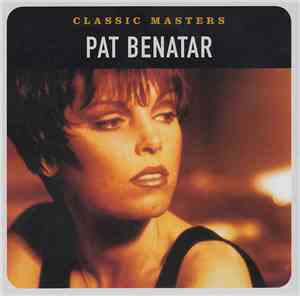 Pat Benatar - Classic Masters