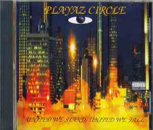 Playaz Circle - United We Stand, United We Fall