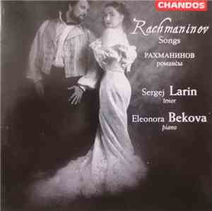 Rachmaninov - Sergej Larin, Eleonora Bekova - Rachmaninov Songs