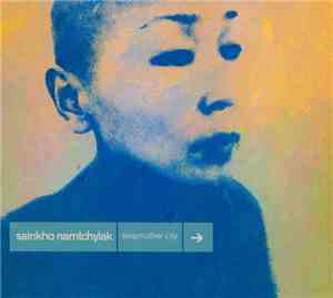 Sainkho Namtchylak - Stepmother City