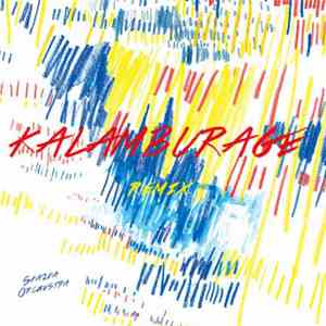 Skazka Orchestra - Kalamburage Remixes