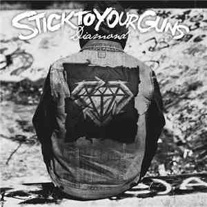 Stick To Your Guns - Diamond