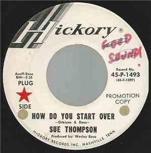 Sue Thompson - How Do You Start Over