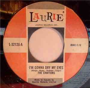 The Chiffons - I'm Gonna Dry My Eyes