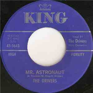 The Drivers - Mr. Astronaut