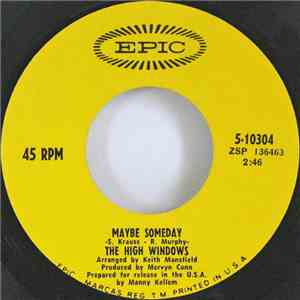 The High Windows - Maybe Someday