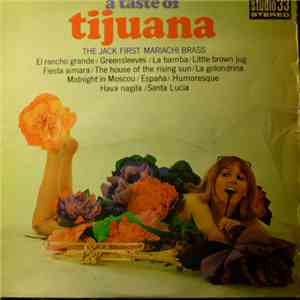 The Jack First Mariachi Brass - A Taste Of Tijuana