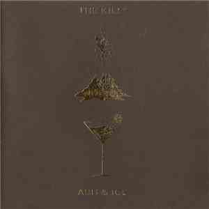 The Kills - Ash & Ice