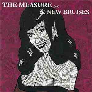The Measure [sa] & New Bruises - The Measure [sa] & New Bruises