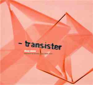 Transister - Dizzy Moon