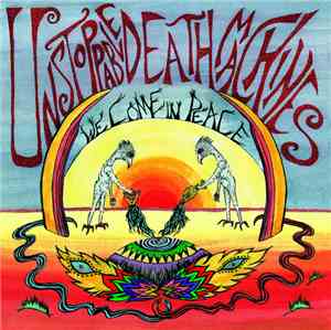Unstoppable Death Machines - We Come In Peace
