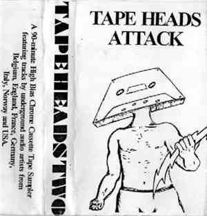 Various - Tape Heads Two — Tape Heads Attack
