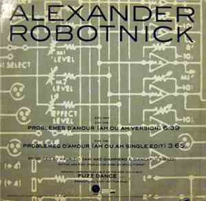 Alexander Robotnick - Problèmes D'Amour