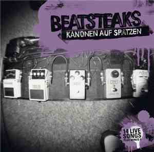 Beatsteaks - Kanonen Auf Spatzen