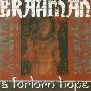 Brahman - A Forlorn Hope