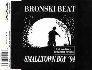 Bronski Beat - Smalltown Boy '94