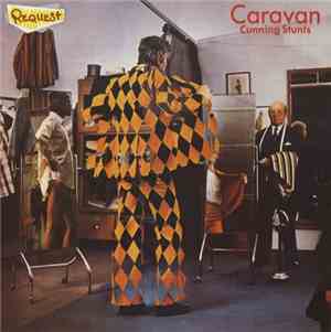 Caravan - Cunning Stunts