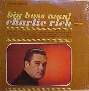 Charlie Rich - Big Boss Man!